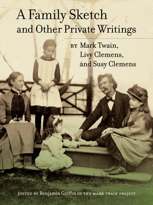 Title details for A Family Sketch and Other Private Writings by Mark Twain - Wait list